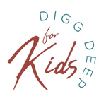 Digg Deep For Kids